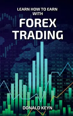 Apprendre à gagner de l'argent avec les opérations de change - Learn How to Earn With Forex Trading