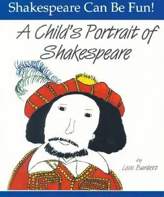 Portrait de Shakespeare par un enfant - A Child's Portrait of Shakespeare