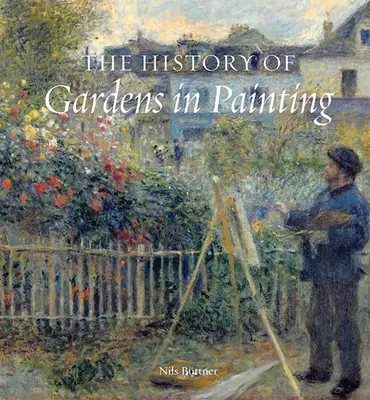 L'histoire des jardins dans la peinture - The History of Gardens in Painting