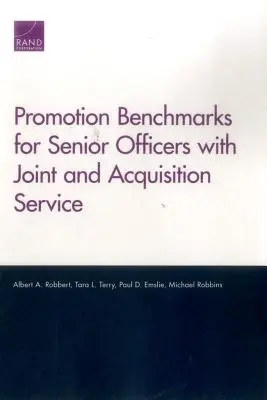 Critères de promotion pour les officiers supérieurs du service interarmées et du service des acquisitions - Promotion Benchmarks for Senior Officers with Joint and Acquisition Service