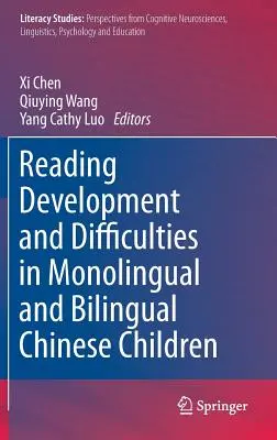 Développement et difficultés de lecture chez les enfants chinois monolingues et bilingues - Reading Development and Difficulties in Monolingual and Bilingual Chinese Children