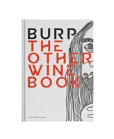 Burp : L'autre livre sur le vin - Burp: The Other Wine Book