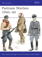 Guerre des partisans 1941-45 - Partisan Warfare 1941-45