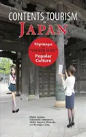 Contenu Tourisme au Japon : Pèlerinages vers les sites sacrés de la culture populaire - Contents Tourism in Japan: Pilgrimages to Sacred Sites of Popular Culture