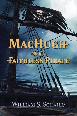 MacHugh et le pirate infidèle - MacHugh and the Faithless Pirate