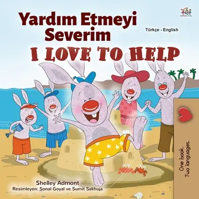 J'aime aider (livre bilingue turc-anglais pour enfants) - I Love to Help (Turkish English Bilingual Children's Book)