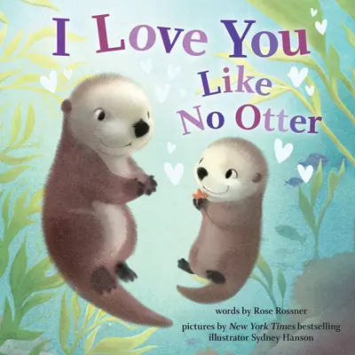 Je t'aime comme une loutre - I Love You Like No Otter