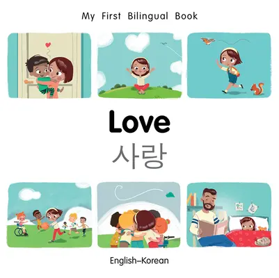 Mon premier livre-ami bilingue (anglais-coréen) - My First Bilingual Book-Love (English-Korean)