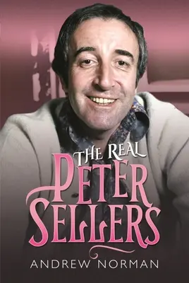 Le vrai Peter Sellers - The Real Peter Sellers