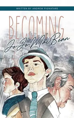 Devenir JoJo MacBean - Becoming JoJo MacBean