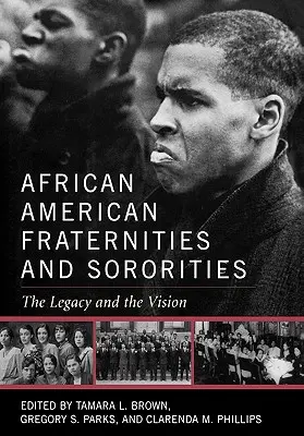 Fraternités et sororités afro-américaines : L'héritage et la vision - African American Fraternities and Sororities: The Legacy and the Vision
