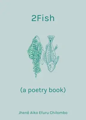 2fish : (Un livre de poésie) - 2fish: (A Poetry Book)