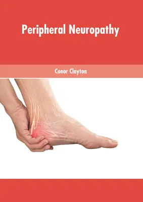 La neuropathie périphérique - Peripheral Neuropathy