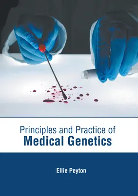 Principes et pratique de la génétique médicale - Principles and Practice of Medical Genetics