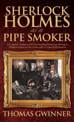 Sherlock Holmes fumeur de pipe - Sherlock Holmes as a Pipe Smoker