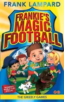 Le football magique de Frankie : Les Jeux du Grizzly - Livre 11 - Frankie's Magic Football: The Grizzly Games - Book 11