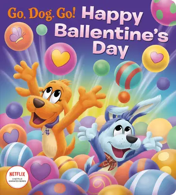 Joyeuse fête de Ballentine ! (Netflix : Go, Dog. Go !) - Happy Ballentine's Day! (Netflix: Go, Dog. Go!)