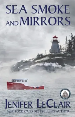 Fumée et miroirs de la mer - Sea Smoke And Mirrors