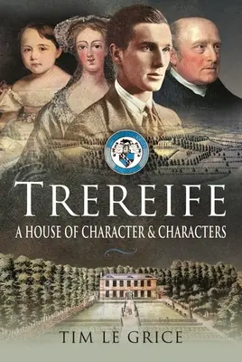 Trereife : Une maison de caractère et de personnages - Trereife: A House of Character and Characters
