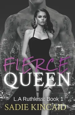 Fierce Queen : Une romance sombre sur la mafia et le mariage forcé : Le deuxième livre très attendu de la série à succès L.A Ruthless. - Fierce Queen: A Dark Mafia / Forced Marriage Romance: The hotly anticipated second book in the bestelling L.A Ruthless series.