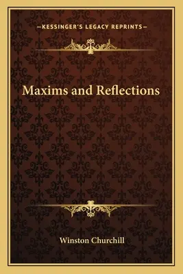 Maximes et réflexions - Maxims and Reflections