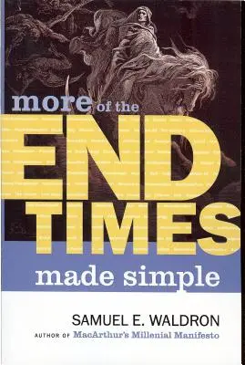 Plus d'informations sur la fin des temps - More End Times Made Simple