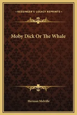 Moby Dick ou la baleine - Moby Dick Or The Whale