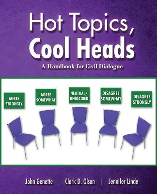 Sujets brûlants, têtes froides : Un manuel pour le dialogue civil - Hot Topics, Cool Heads: A Handbook for Civil Dialogue