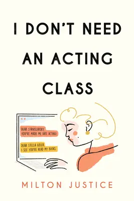 Je n'ai pas besoin de cours de théâtre - I Don't Need an Acting Class