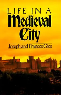 La vie dans une cité médiévale - Life in a Medieval City
