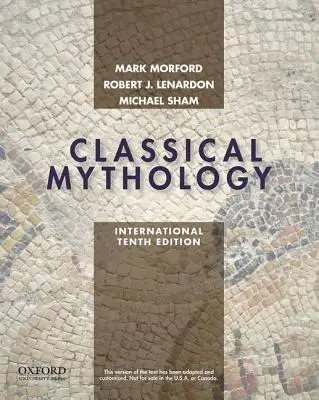 Mythologie classique, édition internationale - Classical Mythology, International Edition