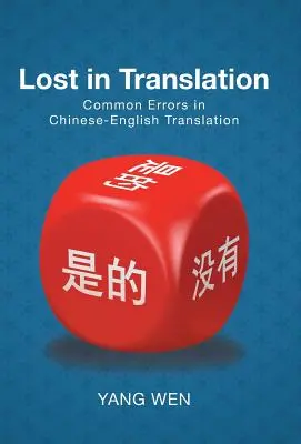 Lost in Translation : Erreurs courantes dans la traduction chinois-anglais - Lost in Translation: Common Errors in Chinese-English Translation