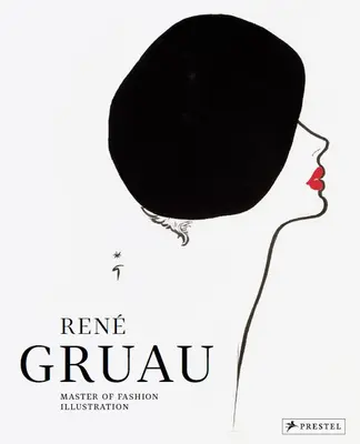 Ren Gruau : Master en illustration de mode - Ren Gruau: Master of Fashion Illustration