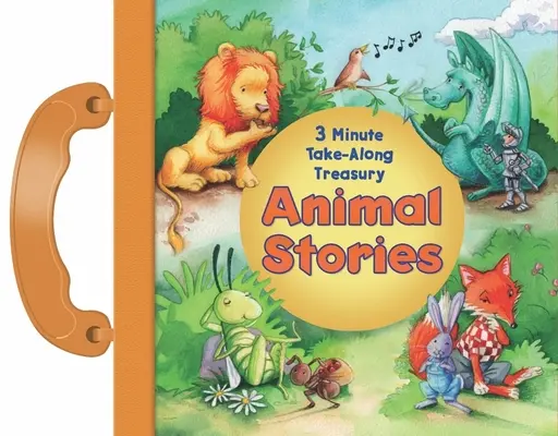 Histoires d'animaux : Trésor à emporter en 3 minutes - Animal Stories: 3 Minute Take-Along Treasury