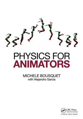 La physique pour les animateurs - Physics for Animators