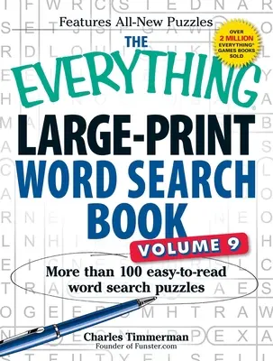 The Everything Large-Print Word Search Book, Volume 9 : Plus de 100 grilles de mots cachés faciles à lire. - The Everything Large-Print Word Search Book, Volume 9: More Than 100 Easy-To-Read Word Search Puzzles