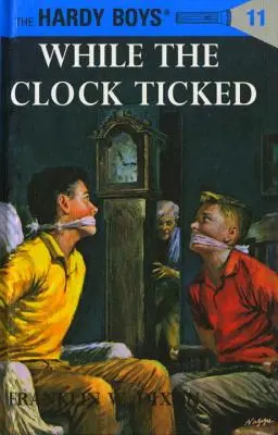 Hardy Boys 11 : Le tic-tac de l'horloge - Hardy Boys 11: While the Clock Ticked