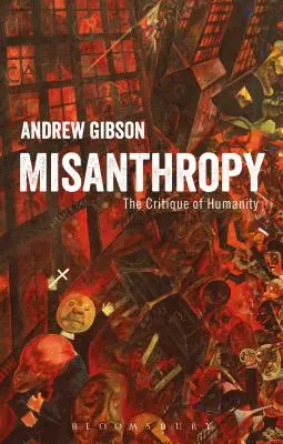 Misanthropie : La critique de l'humanité - Misanthropy: The Critique of Humanity