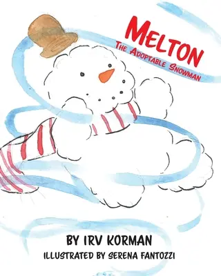 Melton Le Bonhomme de Neige Adoptable - Melton The Adoptable Snowman