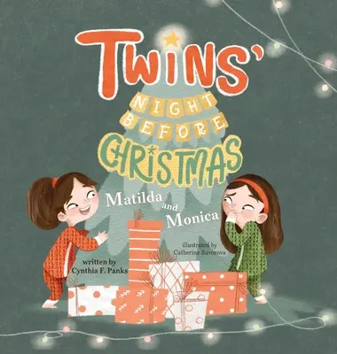 La nuit de Noël des jumeaux : Matilda et Monica - Twins' Night Before Christmas: Matilda and Monica