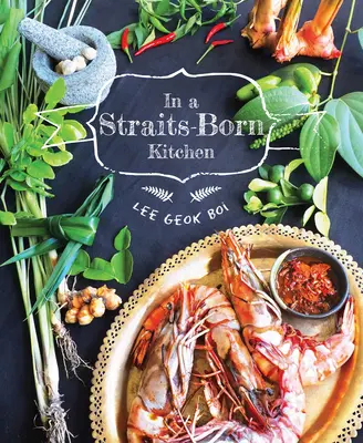 Dans une cuisine du détroit - In a Straits-Born Kitchen