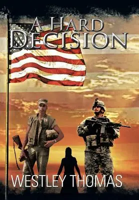 Une décision difficile - A Hard Decision