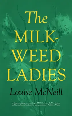 Les dames de l'asclépiade - The Milkweed Ladies