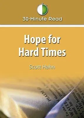 L'espoir pour les temps difficiles - Hope for Hard Times