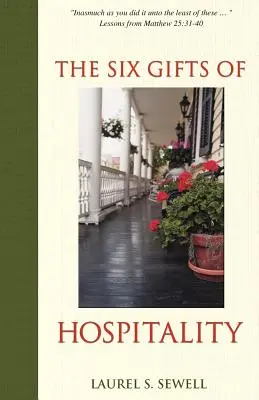 Les six dons de l'hospitalité - The Six Gifts of Hospitality