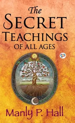 Les enseignements secrets de tous les temps - The Secret Teachings of All Ages