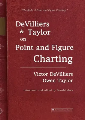 Devilliers et Taylor sur les cartes à points et à figures - Devilliers and Taylor on Point and Figure Charting