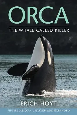 Orca : La baleine dite tueuse - Orca: The Whale Called Killer