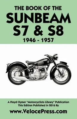 Livre de la Sunbeam S7 & S8 1946-1957 - Book of the Sunbeam S7 & S8 1946-1957
