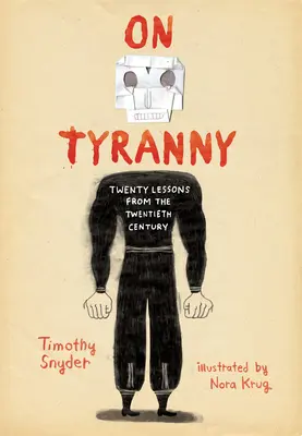 On Tyranny Graphic Edition : Vingt leçons du vingtième siècle - On Tyranny Graphic Edition: Twenty Lessons from the Twentieth Century